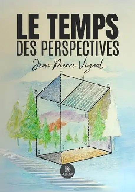 Le temps des perspectives by Jean Pierre Vignal
