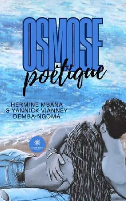 Osmose poétique by Hermine Mbana, Yannick Vianney Demba-Ngoma
