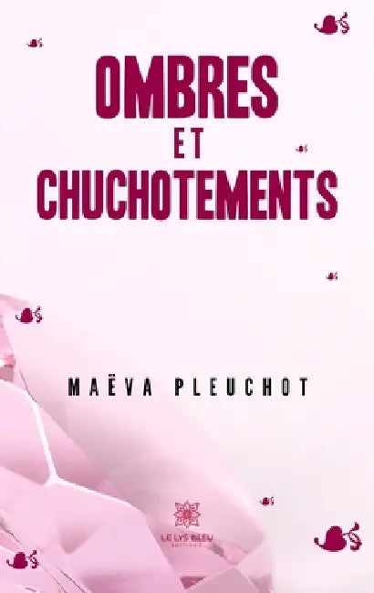 Ombres et chuchotements by Maëva Pleuchot