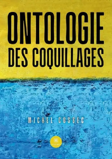 Ontologie des coquillages by Michel Cossec