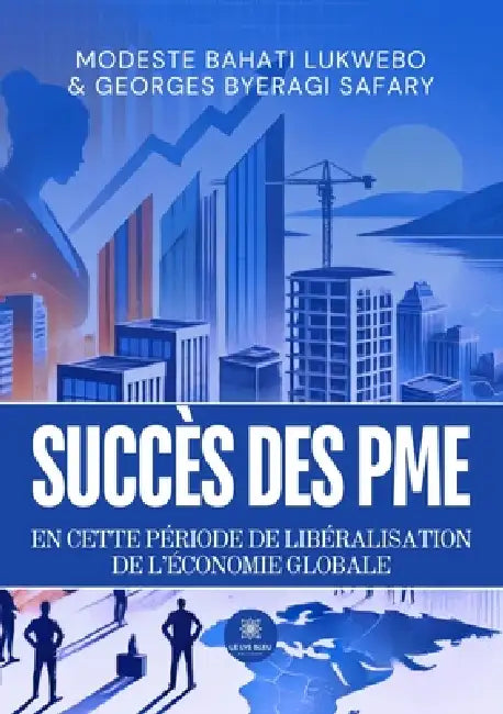 Succès des PME en cette période de libéralisation de l'économie globale