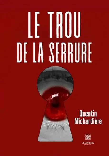 Le trou de la serrure by Quentin Michardière
