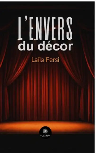 L'envers du décor by Laïla Fersi