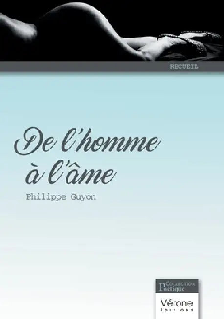 De l'homme à l'âme by Philippe Guyon