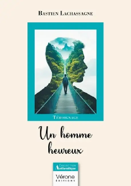 Un homme heureux by Bastien Lachassagne