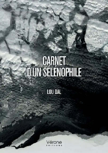 Carnet d'un sélénophile by Lou Dal