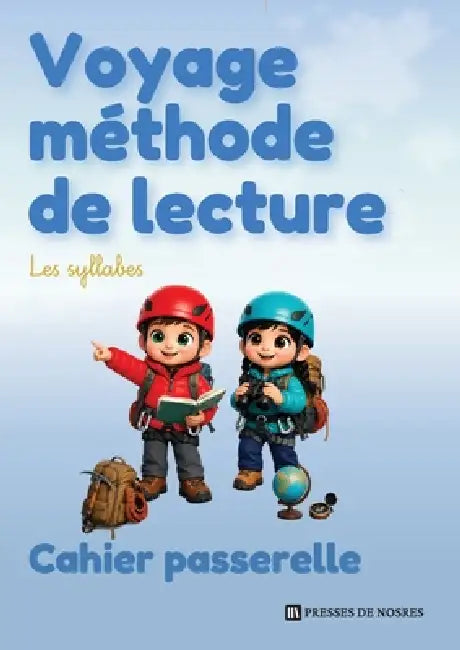 Voyage méthode de lecture - Cahier passerelle by Claudy Nosres Éducation