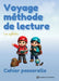 Voyage méthode de lecture - Cahier passerelle by Claudy Nosres Éducation
