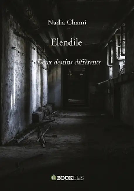 Elendile: Deux destins differents by Nadia Chami