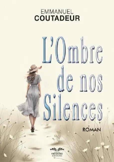 L'ombre de nos silences by Emmanuel Coutadeur