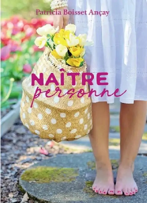 Naître Personne by Patricia Boisset Ançay