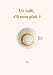 Un café, s'il vous plaît ? by Iris