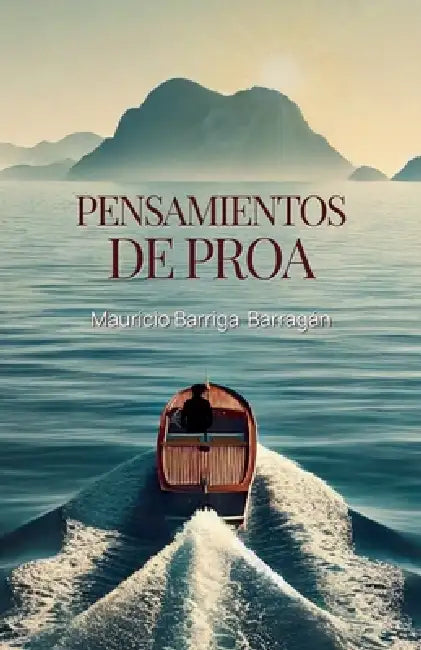 Pensamientos de Proa by Mauricio Barriga Barragan