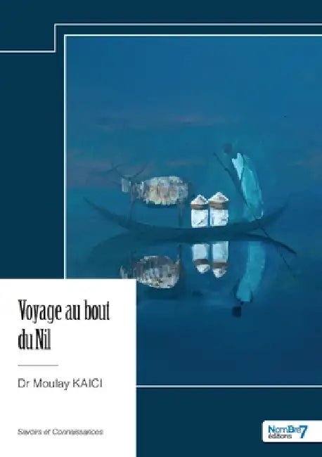 Voyage au bout du Nil by Moulay Kaici