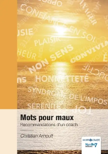 Mots pour maux: Recommandations d'un coach by Christian Arnoult