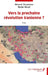 Vers la prochaine révolution iranienne ? by Gérard Vespierre, Nader Nouri