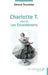Charlotte T.: Suivi de Les Encombrants by Gérard Touratier