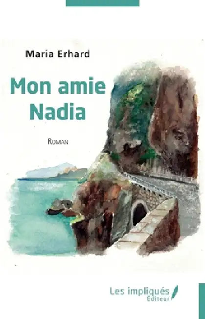 Mon amie Nadia by Maria Erhard