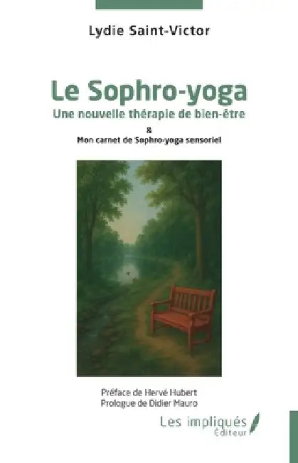Le Sophro-yoga: Une nouvelle thérapie de bien-être & Mon carnet de Sophro-yoga sensoriel by Lydie Saint-Victor, Hervé Hubert, Didier Mauro
