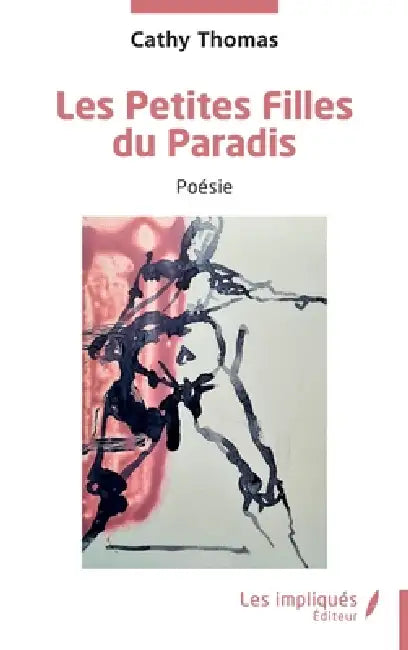 Les Petites Filles du Paradis by Cathy Thomas