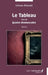Le Tableau: Suivi de Quatre dramuscules by Liliane Guisset