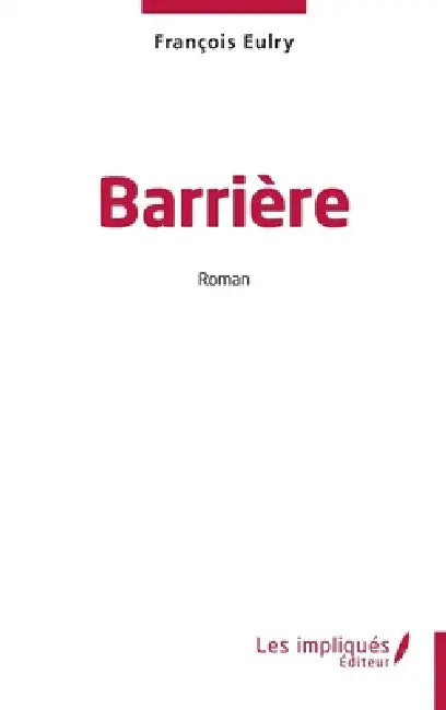 Barrière by François Eulry