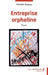 Entreprise orpheline by Patrick Dupuy