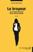 Le broyeur: ou 72 heures de la vie d'une femme normale by Sarah Benoliel