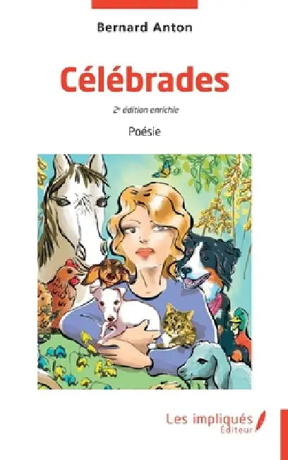 Célébrades: 2e édition enrichie by Bernard Anton, Béatrice Favereau
