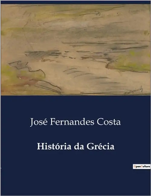História da Grécia by Fernandes Costa, José