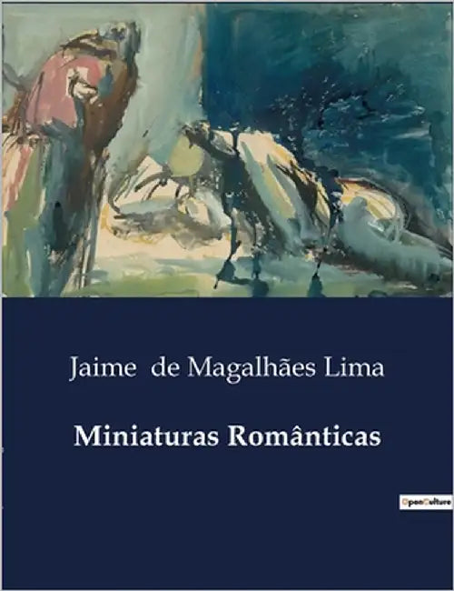 Miniaturas Românticas by de Magalhães Lima, Jaime