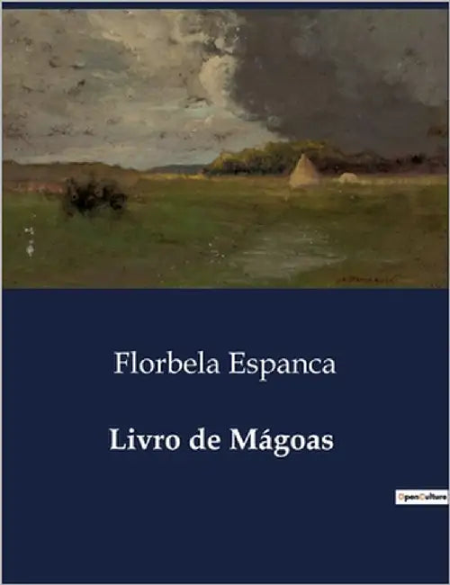 Livro de Mágoas by Espanca, Florbela