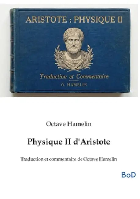 Physique II d'Aristote: Traduction et commentaire de Octave Hamelin by Octave Hamelin