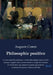 Philosophie positive: Le livre central du positivisme, courant philosophique fondé au XIXe siècle par Auguste Comte, à la fois héritier et critique de by Auguste Comte