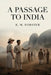 A Passage to India by E. M. Forster