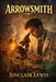 Arrowsmith by Sinclair Lewis