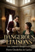 Dangerous Liaisons by Pierre Choderlos De Laclos