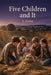 Five Children and It by Edith Nesbit