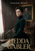 Hedda Gabler by Henrik Johan Ibsen