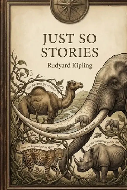 Just So Stories by Rudyard Kipling