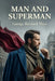 Man and Superman by George Bernard Shaw