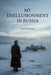 My Disillusionment in Russia by Emma Goldman