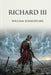Richard III by William Shakespeare