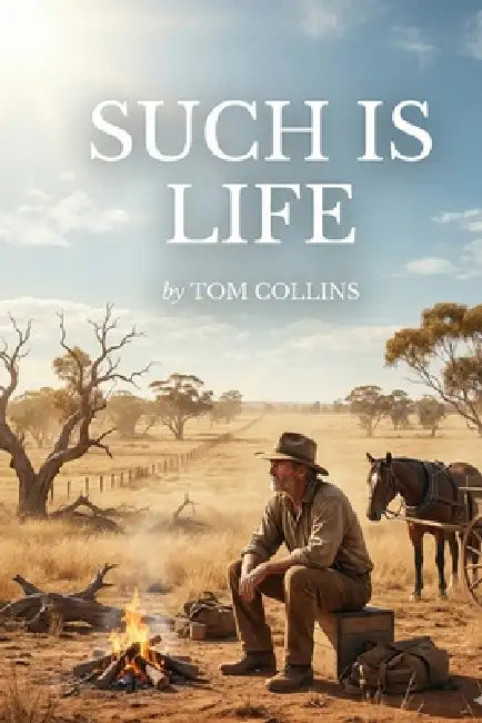 Such Is Life by Joseph Furphy