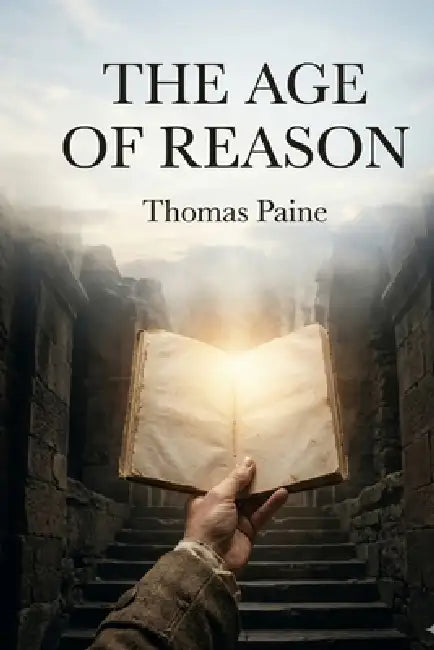The Age of Reason by Thomas Paine
