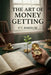 The Art of Money Getting by P. T. Barnum