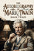 The Autobiography of Mark Twain by Mark Twain