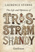 The Life and Opinions of Tristram Shandy, Gentleman by Laurence Sterne