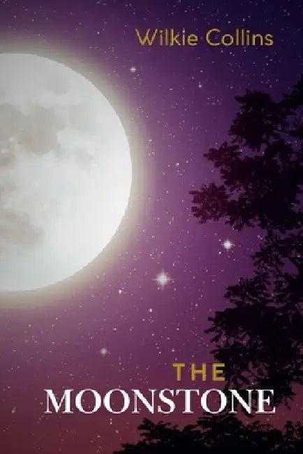 The Moonstone by Wilkie Collins