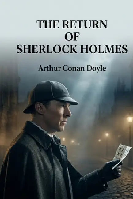 The Return of Sherlock Holmes by Arthur Conan Doyle